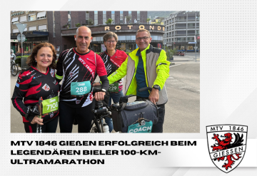 MTV 1846 Gießen erfolgreich beim legendären Bieler 100-Km-Ultramarathon